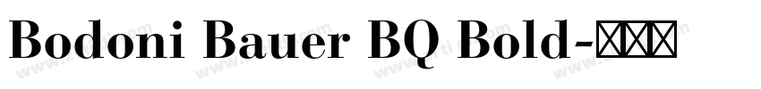 Bodoni Bauer BQ Bold字体转换